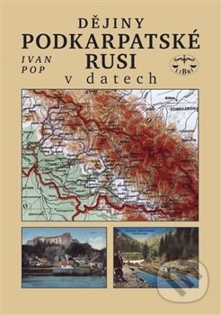 Dějiny Podkarpatské Rusi v datech