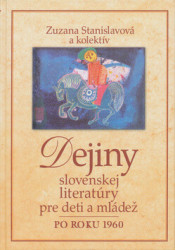 Dejiny slovenskej literatúry pre deti a mládež po roku 1960 - kniha z kategorie Jazykové učebnice a slovníky