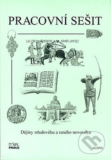 Dějiny středověku a raného novověku (pracovní sešit) - kniha z kategorie 1. stupeň