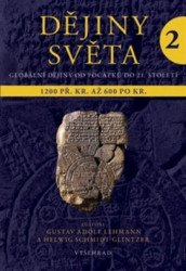 Dějiny světa 2 (Starověké světy a nové říše 1200 př. Kr. až 600 po Kr.) - kniha z kategorie Historie