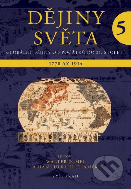 Dějiny světa 5 (Vznik moderny 1770 - 1914)