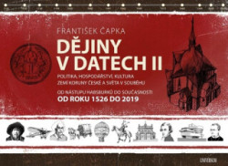 Dějiny v datech: Od roku 1526 do současnosti (Politika, hospodářství, kultura zemí Koruny české a světa v souběhu) - kniha z kategorie Historie
