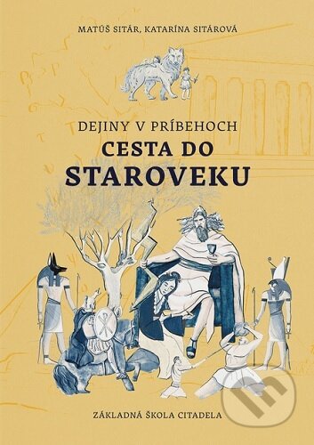 Dejiny v príbehoch: Cesta do staroveku