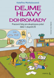 Dejme hlavy dohromady (Pracovní listy pro skupinovou práci žáků 1. stupně ZŠ) - kniha z kategorie Pedagogika