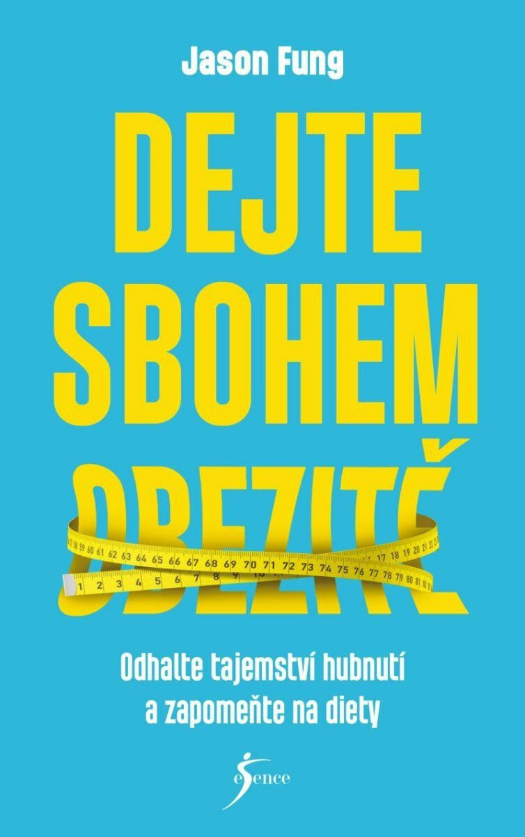 Dejte sbohem obezitě - Jason Fung