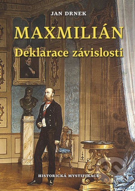 Deklarace závislosti - Maxmilián 3.