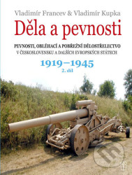 Děla a pevnosti 2. díl (1919-1945)