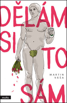 Dělám si to sám - Martin Váša