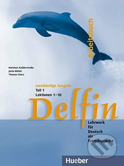 Delfin: Arbeitsbuch Teil 1 (Lektionen 1-10)