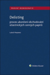 Delisting (Proces ukončení obchodování účastnických cenných papírů) - kniha z kategorie Finance