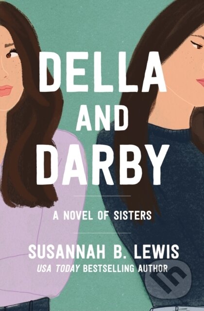 Della and Darby (A Novel of Sisters)