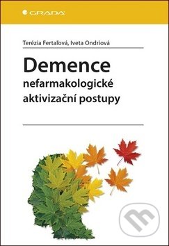 Demence (Nefarmakologické aktivizační postupy)