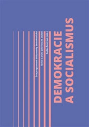Demokracie a socialismus (Dva programové dokumenty demokratické levice z první poloviny 20. století) - kniha z kategorie Historie