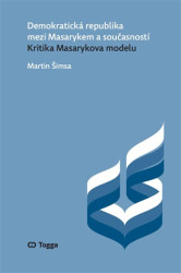 Demokratická republika mezi Masarykem a současností - Martin Šimsa
