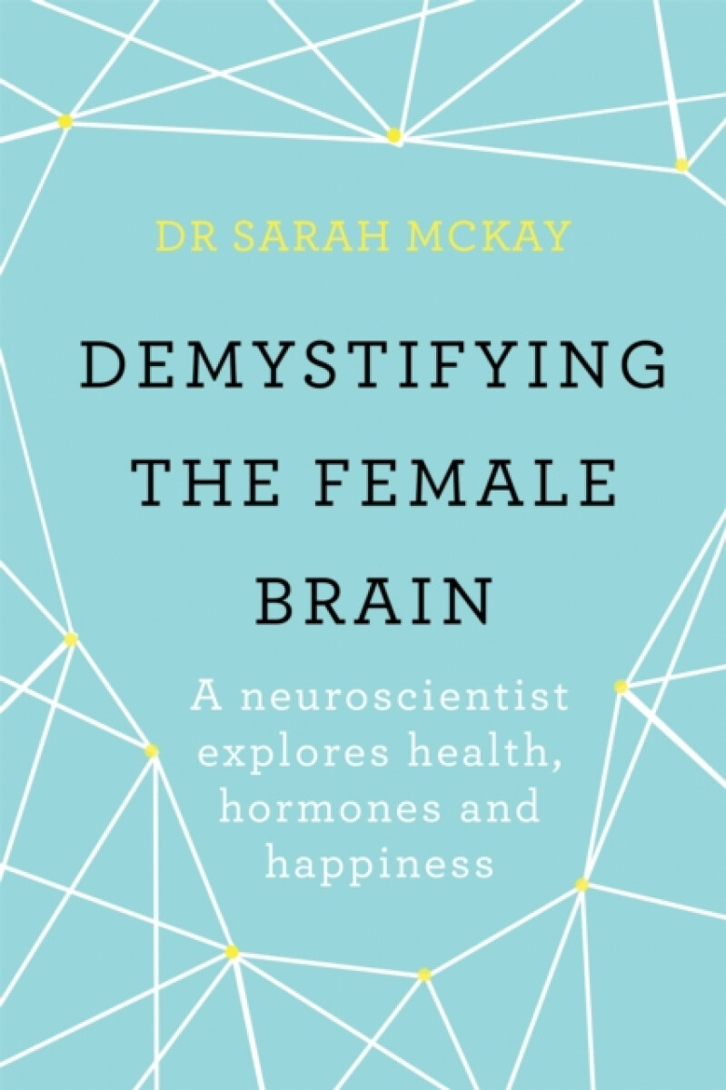 Demystifying The Female Brain