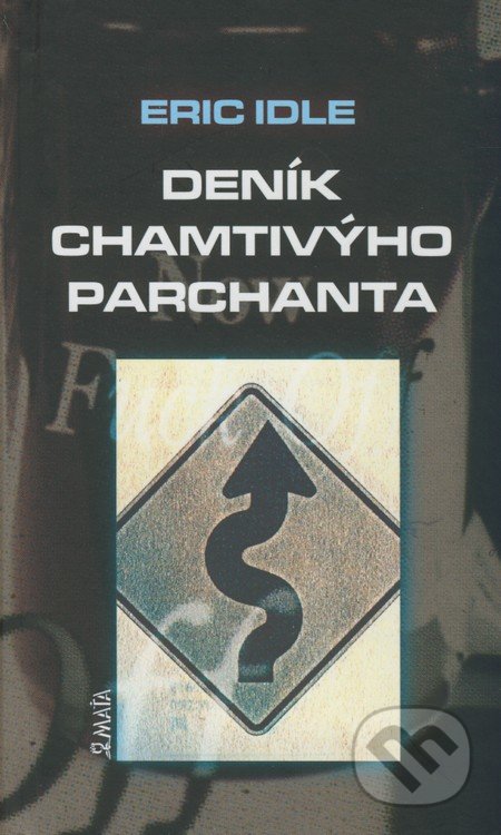 Deník chamtivýho parchanta
