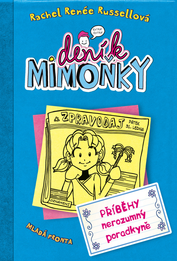 Deník mimoňky Příběhy nerozumný poradkyně (5)