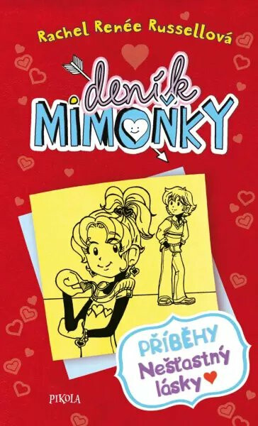 DENÍK MIMOŇKY: Příběhy nešťastný lásky - Rachel Renée Russellová