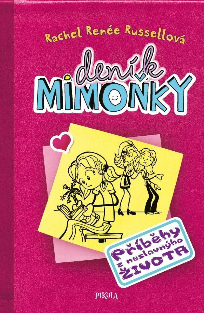 DENÍK MIMOŇKY: Příběhy z neslavnýho života - Rachel Renée Russellová