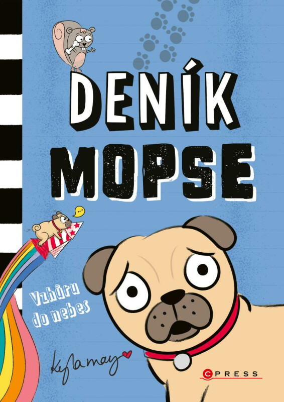 Deník mopse: Vzhůru do nebes - Kyla May