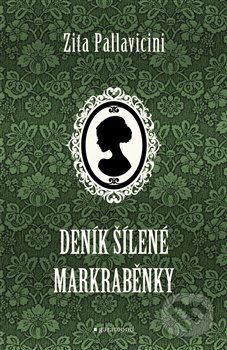 Deník šílené markraběnky