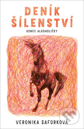 Deník šílenství (Konec alkoholičky)