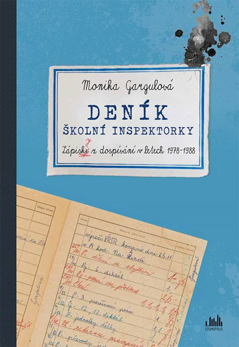 Deník školní inspektorky - Zápisky z dospívání v letech 1978-1988