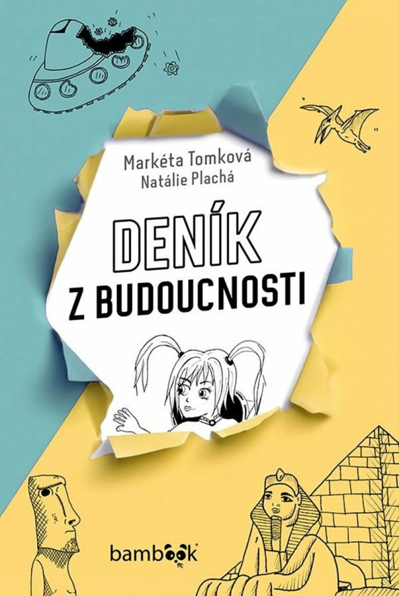 Deník z budoucnosti - Natálie Plachá, Markéta Tomková