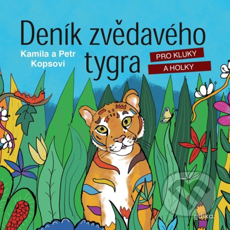 Deník zvědavého tygra (pro kluky a holky)