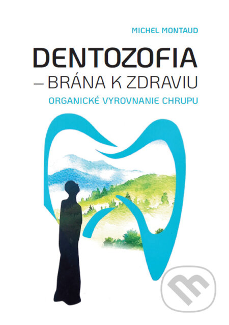 Dentozofia – Brána k zdraviu