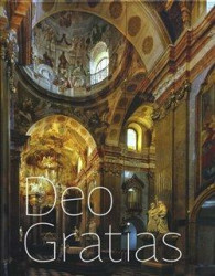 Deo gratias (Velehrad jako symbol křesťanských kořenů západní a východní Evropy) - kniha z kategorie Dějiny architektury