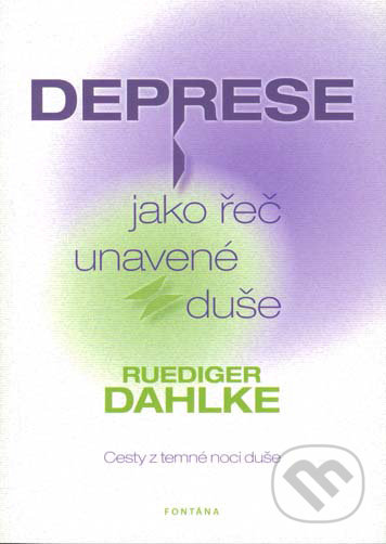 Deprese jako řeč unavené duše