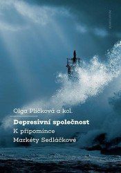 Depresivní společnost (K připomínce Markéty Sedláčkové) - kniha z kategorie Sociologie