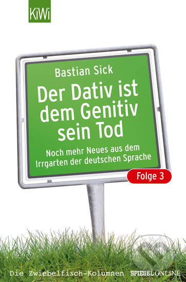 Der Dativ ist dem Genitiv sein Tod, Folge 3