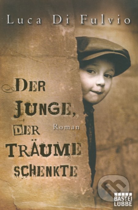 Der Junge, der Träume schenkte