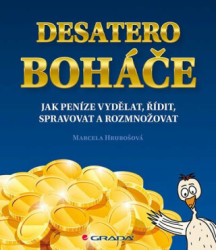 Desatero boháče (Jak peníze vydělat, řídit, spravovat a rozmnožovat) - kniha z kategorie Finance, investování a bankovnictví