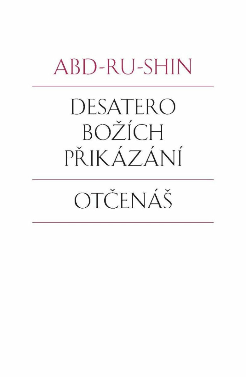Desatero Božích přikázání, Otčenáš - Abd-ru-shin