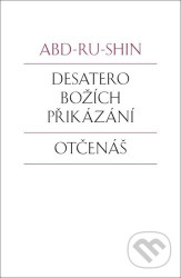 Desatero Božích přikázání, Otčenáš - Abd-ru-shin