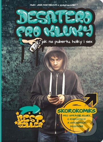 Desatero pro kluky (Jak na pubertu, holky i sex)
