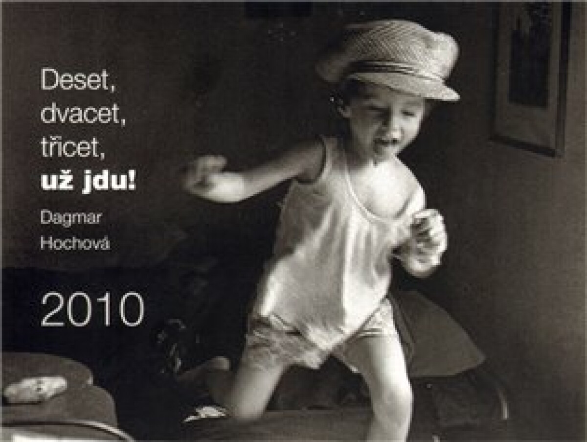 Deset, dvacet, třicet, už jdu!