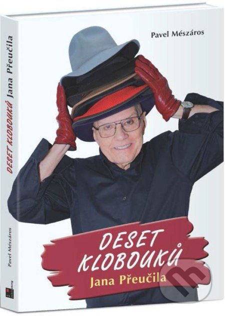 Deset klobouků Jana Přeučila