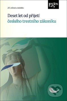 Deset let od přijetí českého trestního zákoníku