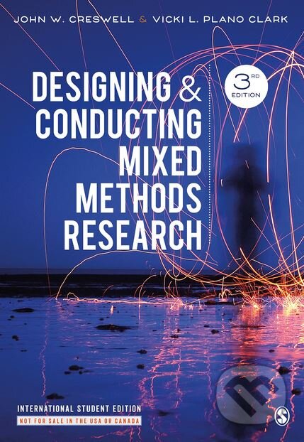 Designing and Conducting Mixed Methods Research