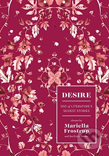 Desire (100 of Literature's Sexiest Stories)