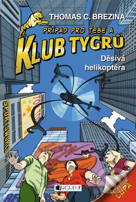 Děsivá helikoptéra (Případ pro Tebe a Klub Tygrů)