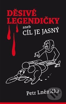 Děsivé Legendičky (aneb Cíl je jasný)