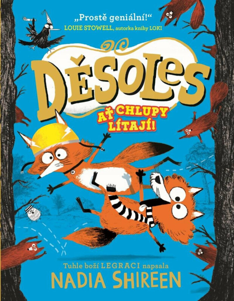 Děsoles Ať chlupy lítají!