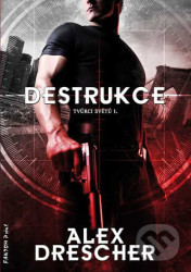 Destrukce - Tvůrce světů 1