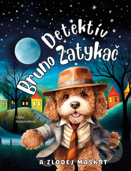 Detektív Bruno Zatykač a zlodej maškŕt