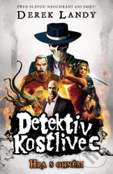 Detektiv Kostlivec 2 (Hra s ohněm)